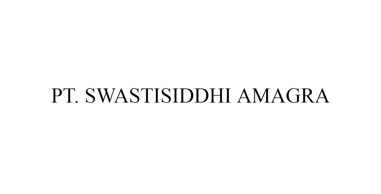 PT Swastisiddhi Amagra