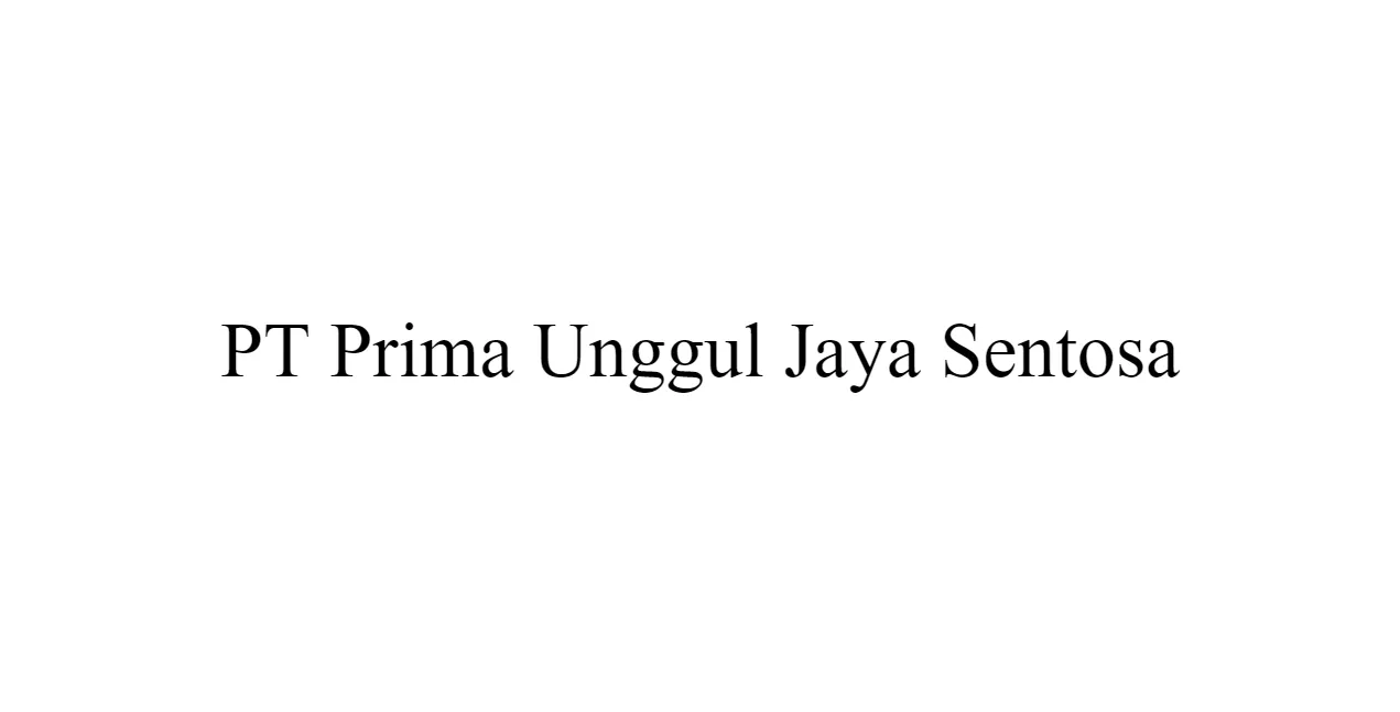 PT Prima Unggul Jaya Sentosa