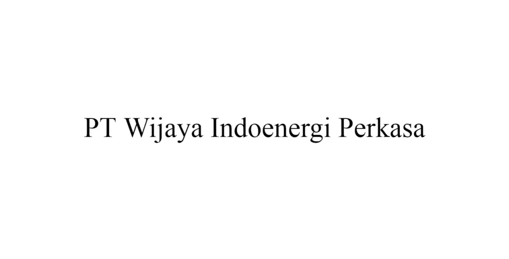 PT Wijaya Indoenergi Perkasa