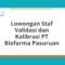 Lowongan Staf Validasi dan Kalibrasi PT Biofarma Pasuruan