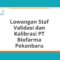 Lowongan Staf Validasi dan Kalibrasi PT Biofarma Pekanbaru