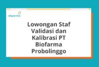 Lowongan Staf Validasi dan Kalibrasi PT Biofarma Probolinggo